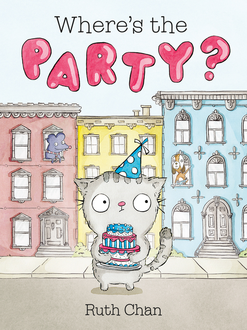 Title details for Where's the Party? by Ruth Chan - Wait list